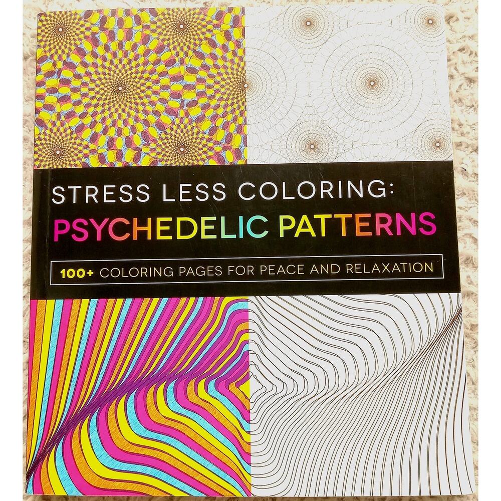 Psychedelic Patterns Coloring Book Pages For Peace And Relaxation Softcover